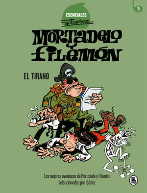 ESENCIALES IBÁÑEZ 3. EL TIRANO