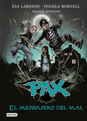 PAX. EL MENSAJERO DEL MAL.DESTIN