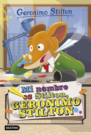 G.STILTON:MI NOMBRE ES STILTON.D