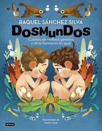 DOSMUNDOS CUENTOS DE MELLIZOS GEMELOS Y