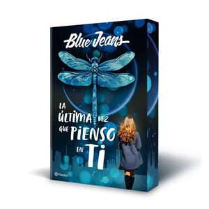 LA ULTIMA VEZ QUE PIENSO EN TI
