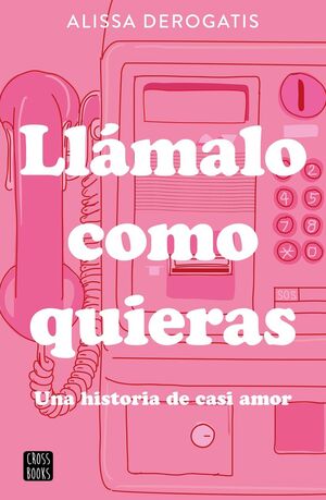 LLÁMALO COMO QUIERAS