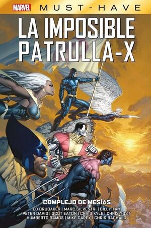 LA IMPOSIBLE PATRULLA-X 10 COMPLEJO DE MESIAS