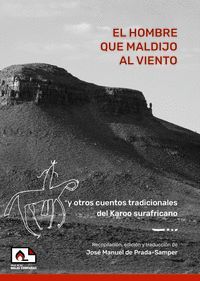 EL HOMBRE QUE MALDIJO AL VIENTO