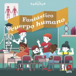 FANTÁSTICO CUERPO HUMANO