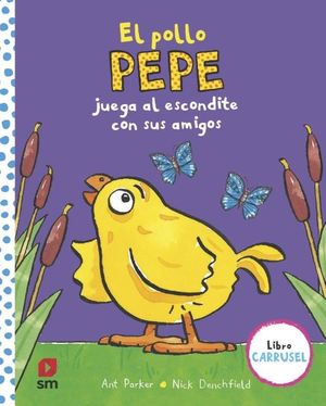 EL POLLO PEPE JUEGA ESCONDITE CON AMIGOS. LIBRO ARCODEÓN