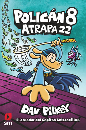 ATRAPA 22. POLICÁN 8