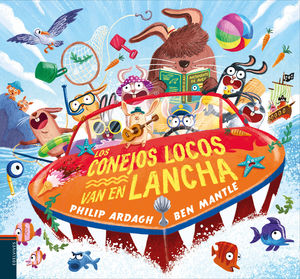 LOS CONEJOS LOCOS VAN EN LANCHA. (PRIMEROS LECTORES)