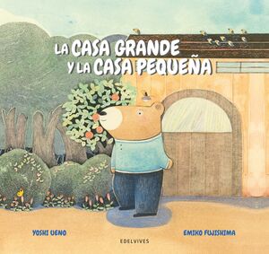 LA CASA GRANDE Y LA CASA PEQUE