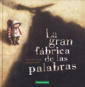 LA GRAN FABRICA DE LAS PALABRAS.