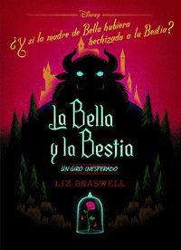 LA BELLA Y LA BESTIA UN GIRO INESPERADO