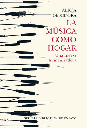 MUSICA COMO HOGAR, LA - UNA FUERZA HUMANIZADORA