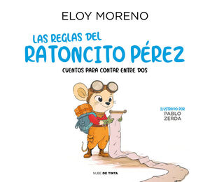 LAS REGLAS DEL RATONCITO PEREZ COLECCION CUENTOS P