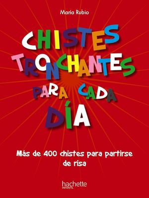 CHISTES TRONCHANTES PARA CADA DÍ