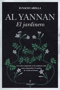 AL YANNAN, EL JARDINERO. ALMUZAR