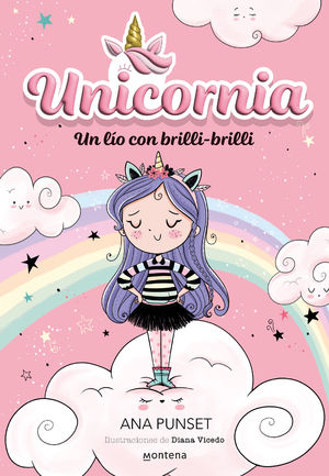 UNICORNIA 1. UN LÍO CON BRILLI-BRILLI