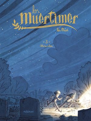 LOS MUERTIMER 3 - ULTIMO ADIOS