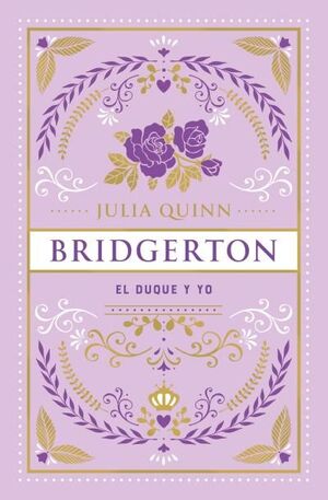 EL DUQUE Y YO (BRIDGERTON 1)-EDICION ESPECIAL
