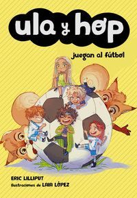 ULA Y HOP JUEGAN AL FUTBOL