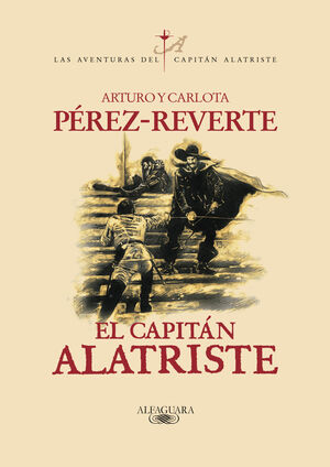 CAPITAN ALATRISTE, EL (ALATRISTE 1)