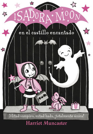 ISADORA MOON 6. ISADORA MOON EN EL CASTILLO ENCANTADO