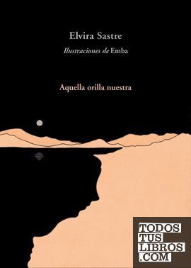 AQUELLA ORILLA NUESTRA