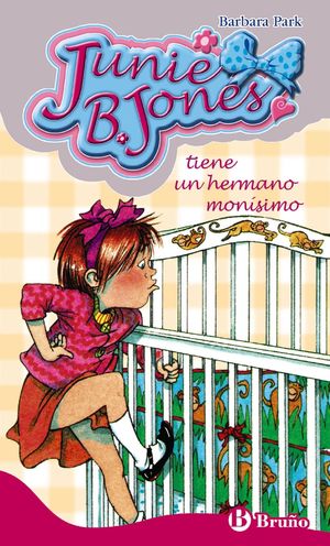 JUNIE B. JONES 2. TIENE UN HERMANO MONISIMO