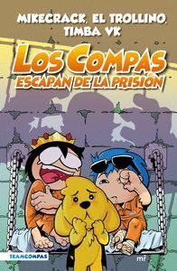 LOS COMPAS 2 LOS COMPAS ESCAPAN DE LA PRISION ED.C