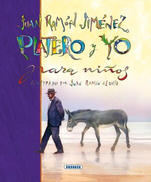 JUAN RAMON JIMENEZ PLATERO Y YO POESIA PARA NIÑOS