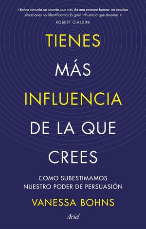 TIENES MÁS INFLUENCIA DE LA QUE CREES