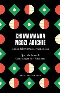 TODOS DEBERIAMOS SER FEMINISTAS / QUERIDA IJEAWELE