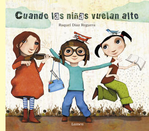 CUANDO LAS NIÑAS VUELAN ALTO..BE