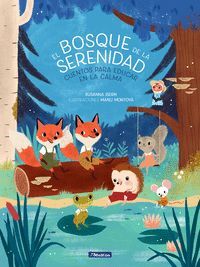 EL BOSQUE DE LA SERENIDAD. CUENTOS PARA EDUCAR EN