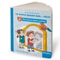 DE MAYOR QUIERO SER FELIZ LA AUTOESTIMA