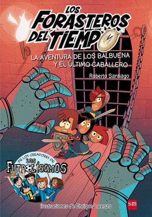 FORASTEROS DEL TIEMPO 2 AVENTURA DE LOS BALBUENA Y ULTIMO C