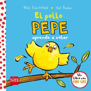 POLLO PEPE APRENDE A VOLAR