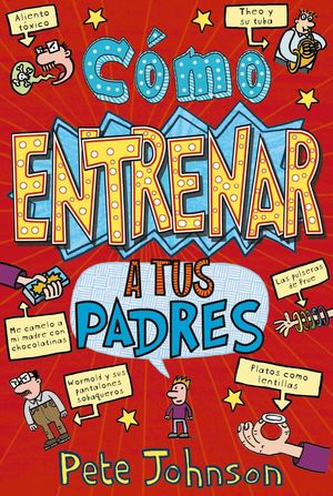 COMO ENTRENAR A TUS PADRES.(FICCION JUVENIL)