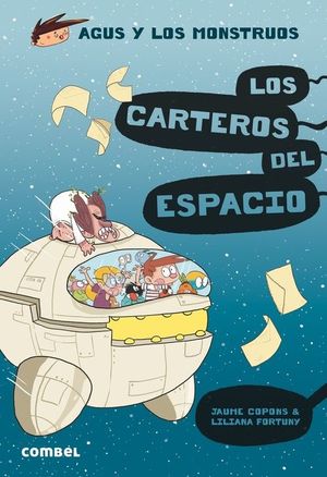 AGUS Y LOS MONSTRUOSLOS CARTEROS DEL ESPACIO.