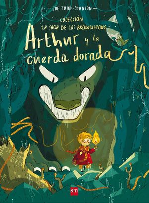 LA SAGA DE LOS BROWNSTONE 1. ARTHUR Y LA CUERDA DORADA