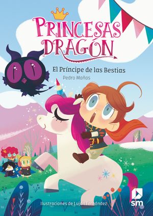 EL PRÍNCIPE DE LAS BESTIAS. PRINCESAS DRAGÓN