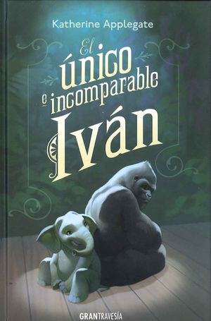 EL ÚNICO E INCOMPARABE IVÁN (TRAVESIA)