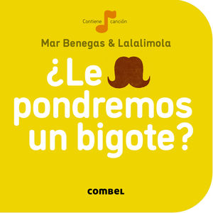 LE PONDREMOS UN BIGOTE?.COMBEL