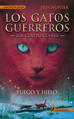 GATOS GUERREROS 2 CUATRO CLANES FUEGO Y HIELO