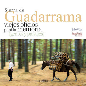 SIERRA GUADARRAMA,VIEJOS OFICIOS