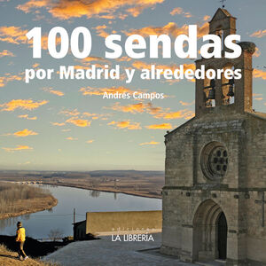 100 SENDAS ALREDEDOR DE MADRID