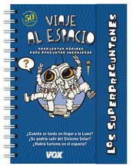 SUPERPREGUNTONES:VIAJE ESPACIO.V