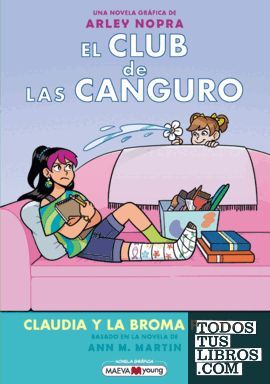 EL CLUB DE LAS CANGURO 15: CLAUDIA Y LA BROMA PESADA